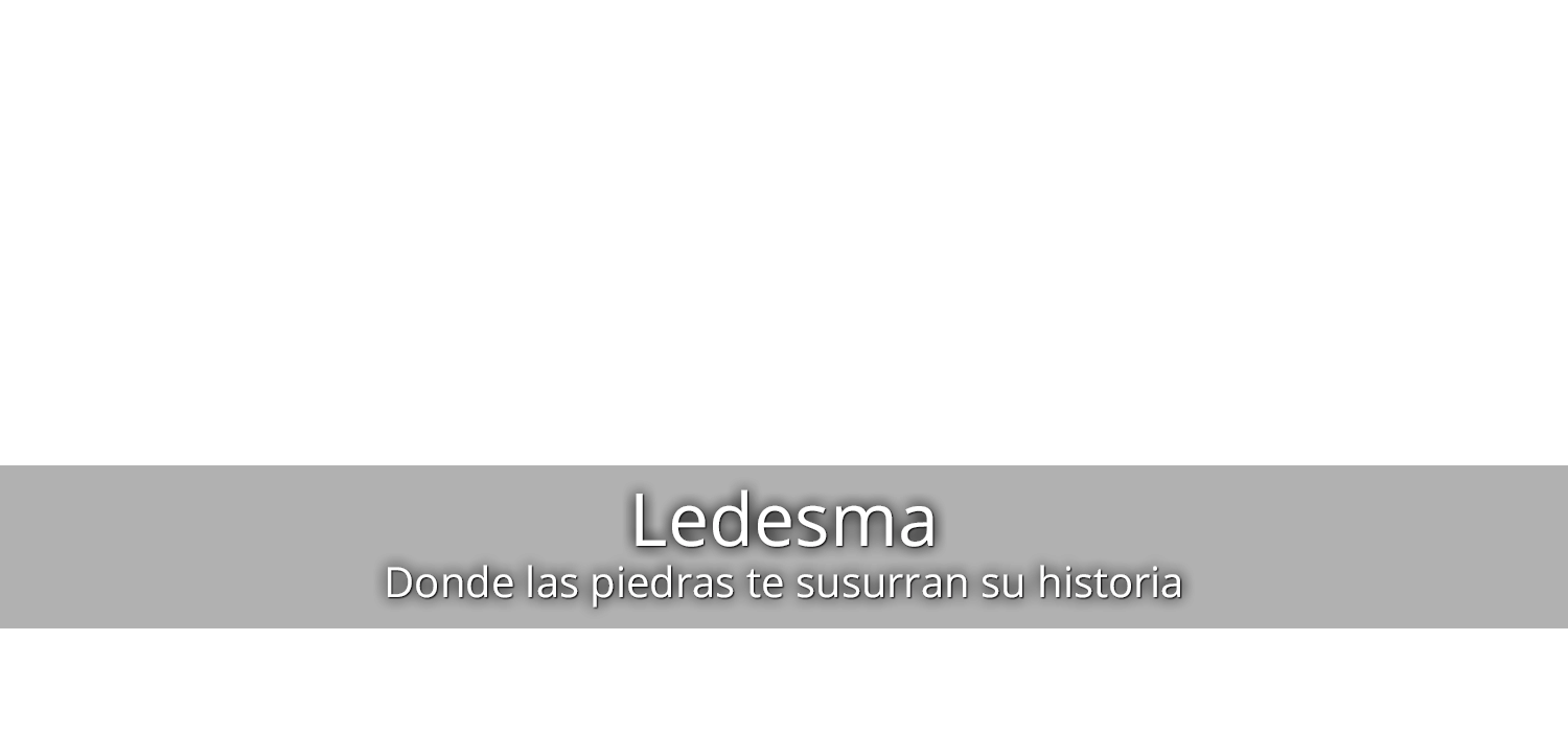 Ledesma donde las piedras te susurran su historia