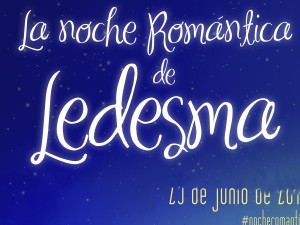 NOCHE ROMÁNTICA EN LEDESMA
